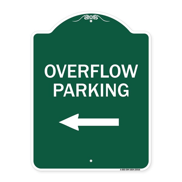 Signmission Overflow Parking W/ Left Arrow, Green & White Aluminum Architectural Sign, 18" x 24", GW-1824-23516 A-DES-GW-1824-23516 - main